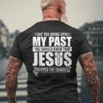 thumbnail image 2 of Men's Christian Graphic T-Shirt, “If You Bring Up My Past Jesus Dropped It” Back Print Tee, Faith Shirt, Casual Wear, 2 of 2