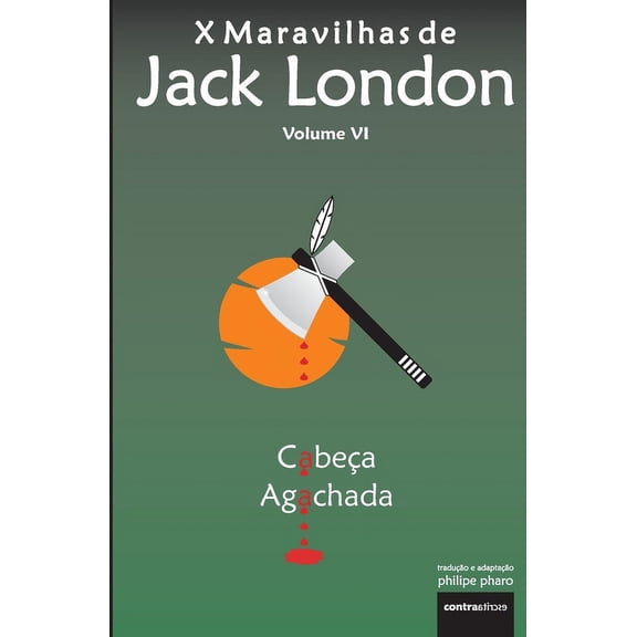 X Maravilhas de Jack London CabeÃ§a Agachada, Book VI, (Paperback)