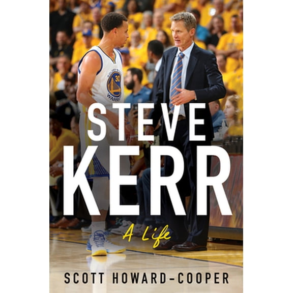 Pre-Owned Steve Kerr: A Life (Hardcover) 0063001276 9780063001275