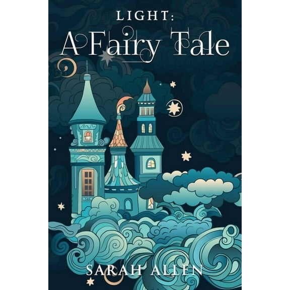 Light: A Fairy Tale, (Paperback)