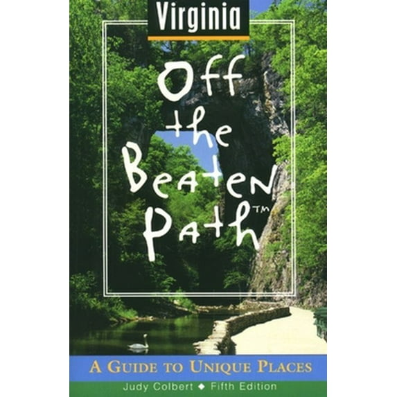 Pre-Owned West Virginia Off the Beaten Path: A Guide to Unique Places (Off the Beaten Path Series) (Paperback) 0762702206 9780762702206