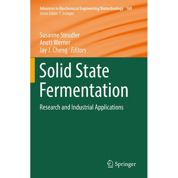 Advances in Biochemical Engineering & Solid State Fermentation: Research and Industrial Applications, Book 169, (Paperback)