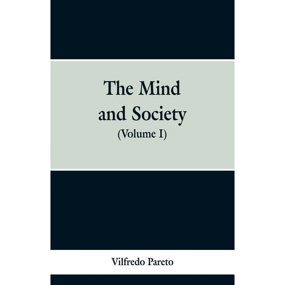 The Mind and Society: (Volume I), (Paperback)