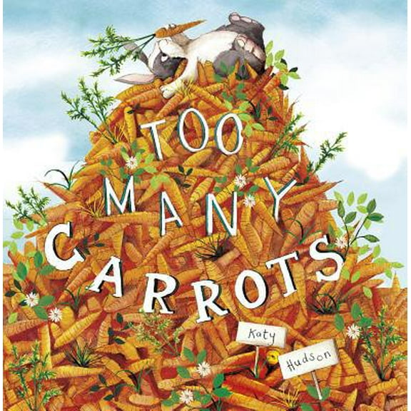Pre-Owned Too Many Carrots (Hardcover) 1623706386 9781623706388