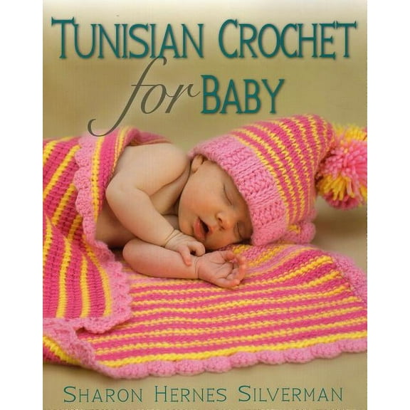 Tunisian Crochet for Baby (Paperback)