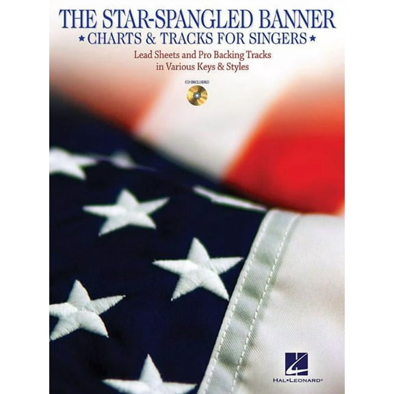 The Star-Spangled Banner - Charts  Tracks for Singers: with Recorded Backing Tracks in Two Keys: High and Low