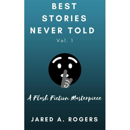 Best Stories Never Told: Volume 1 - eBook