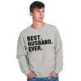 thumbnail image 4 of Best Husband Ever Trophy Hubby Gift Men's Crewneck Sweatshirt Brisco Brands S, 4 of 6