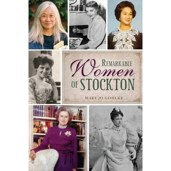 American Heritage Remarkable Women of Stockton, (Paperback)