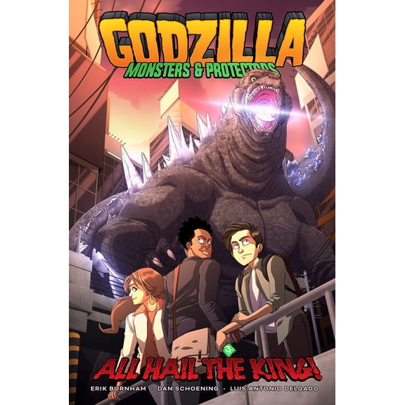 Godzilla: Monsters & Protectors--All Hail the King! (Paperback)