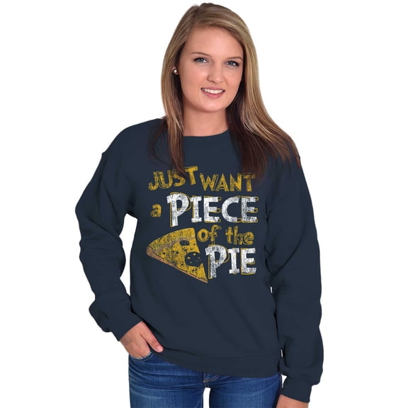 Piece of Pie Pizza Slice Geek Nerd Sweatshirt for Men or Women Brisco Brands S