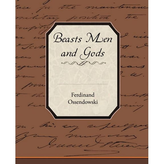 Beasts Men and Gods (Paperback)