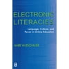 Electronic Literacies: Language, Culture, and Power in Online Education (Paperback)