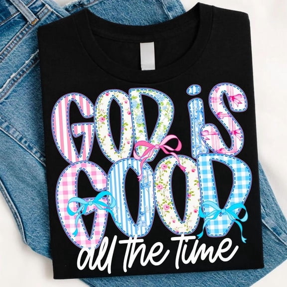God Is Good All The Time Shirt, Preppy Boho Christian Faith Tee, Bible Verse Jesus Worship Shirt, Religious Graphic T-Shirt for Women