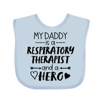 Inktastic My Daddy is a Respiratory Therapist and a Hero Boys or Girls Baby Bib