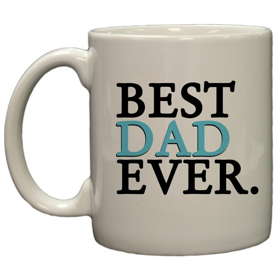 Best Dad Ever 11oz Coffee Mug