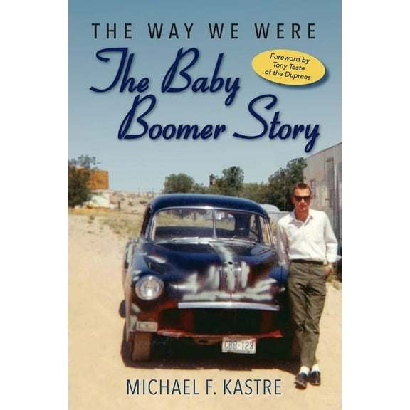 The Way We Were - The Baby Boomer Story (Paperback)