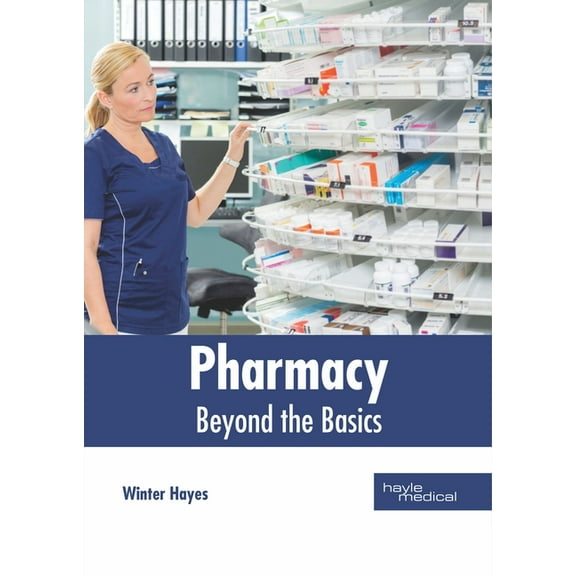 Pharmacy: Beyond the Basics, (Hardcover)