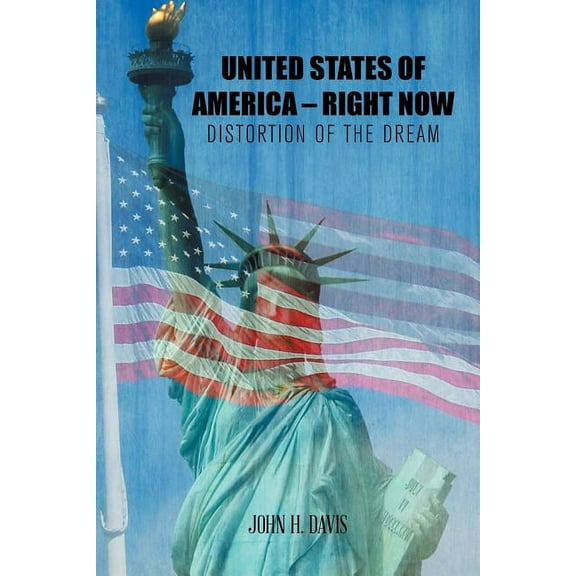 United States of America - Right Now: Distortion of the Dream (Paperback)