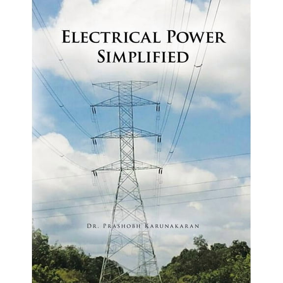Electrical Power Simplified (Paperback) by Dr. Prashobh Karunakaran