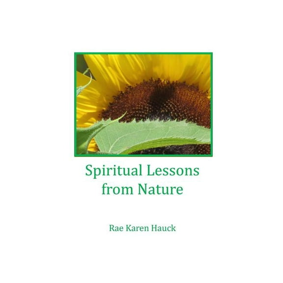 Spiritual Lessons from Nature, (Paperback)
