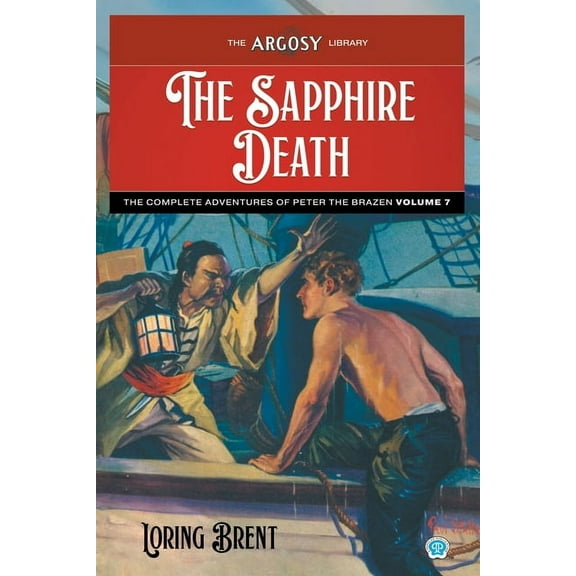 Argosy Library The Sapphire Death: The Adventures of Peter the Brazen, Volume 7, Book 156, (Paperback)