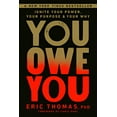 thumbnail image 4 of You Owe You: Ignite Your Power, Your Purpose, and Your Why (Hardcover), 4 of 4