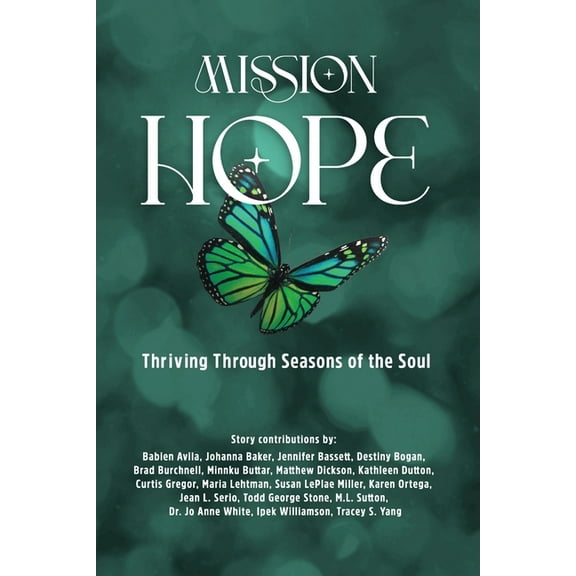 Mission Hope: Thriving Through Seasons of the Soul, (Paperback)