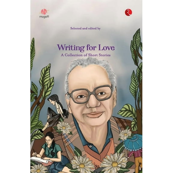 Writing for Love : A Collection of Short Stories (Paperback)