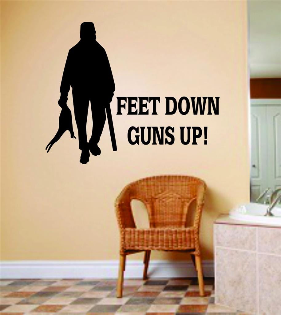 Feet Down Guns Up Letters Image Animal Hunting Hunter Man Gun picture