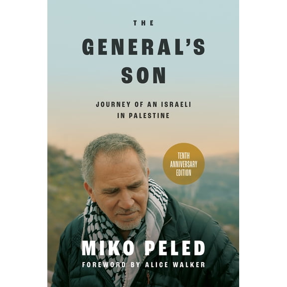 The General's Son: Journey of an Israeli in Palestine, (Hardcover)