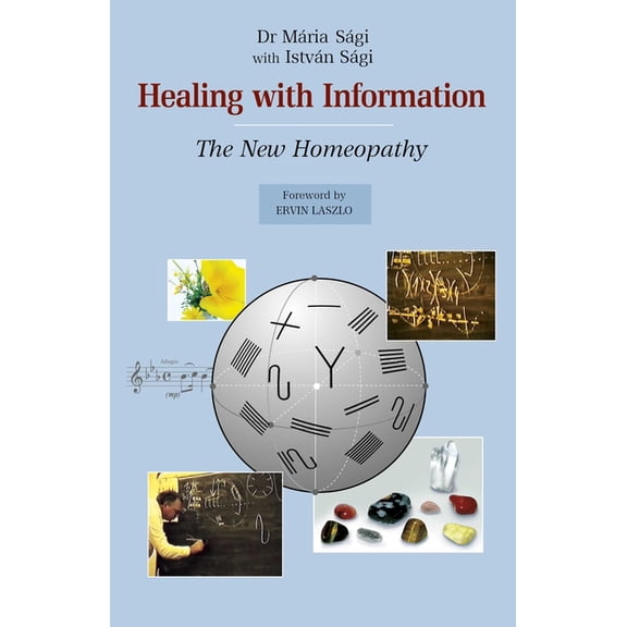 Healing with Information: The New Homeopathy, (Paperback)