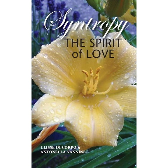 Syntropy: The Spirit of Love, (Paperback)