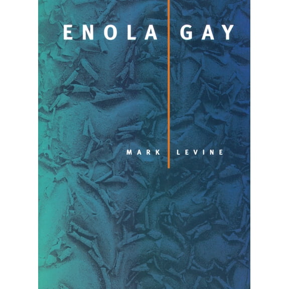 New California Poetry Enola Gay, Book 2, (Paperback)