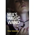 thumbnail image 2 of Mia's Magic Wand: Volume 1, (Paperback), 2 of 2