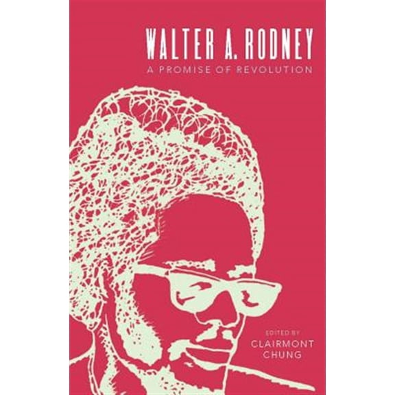 Pre-Owned Walter A. Rodney: A Promise of Revolution (Paperback)