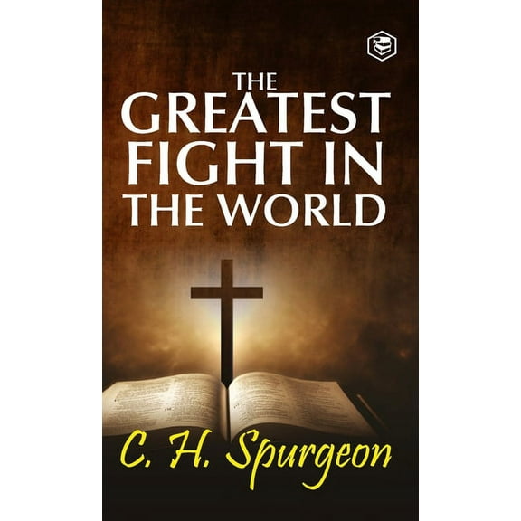 The Greatest Fight in the World, (Hardcover)