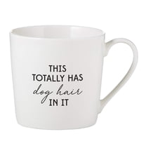 Totally Has Dog Hair Classic White 14 ounce Glossy Bone China Ceramic Café Mug