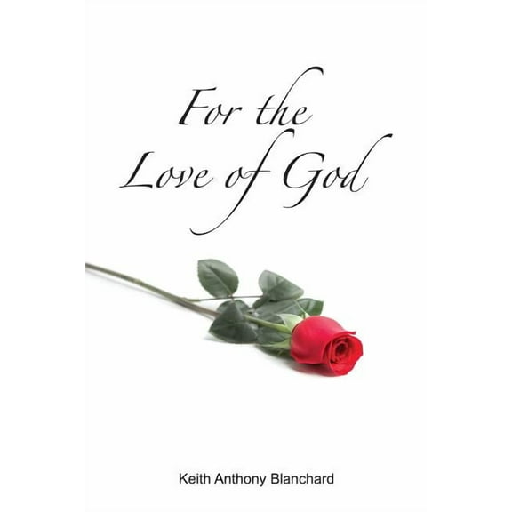 For the Love of God: A Spiritual Journey, (Paperback)
