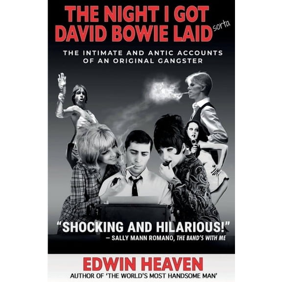 The Night I Got David Bowie Laid (Sorta), (Paperback)