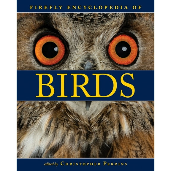 Firefly Encyclopedia of Birds, (Hardcover)
