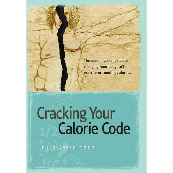 Cracking Your Calorie Code (Hardcover)