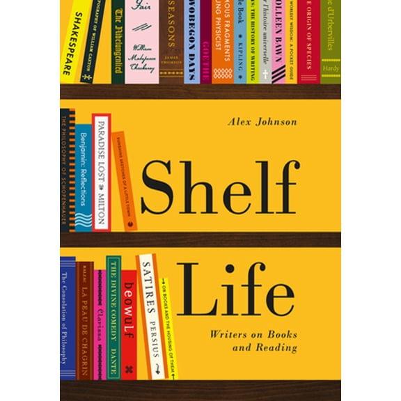 Pre-Owned Shelf Life: Writers on Books and Reading (Paperback) 0712352864 9780712352864