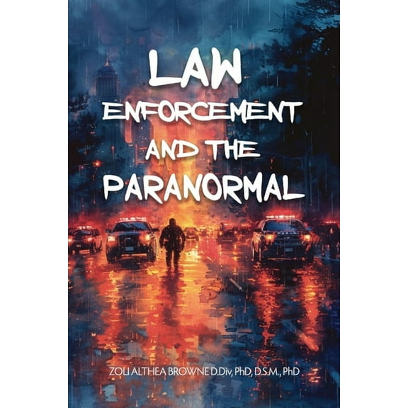 Law Enforcement and the Paranormal, (Paperback)