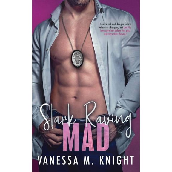 Chicago's Finest: Stark Raving Mad (Series #2) (Paperback)