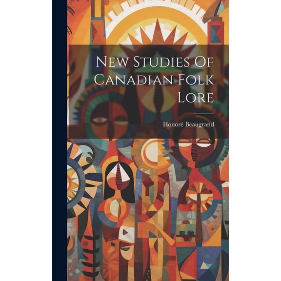 New Studies Of Canadian Folk Lore (Hardcover)