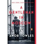 Pre-Owned A Gentleman in Moscow (Paperback 9780143110439) by Amor Towles
