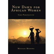 New Dawn for African Women: Igbo Perspective (Hardcover)