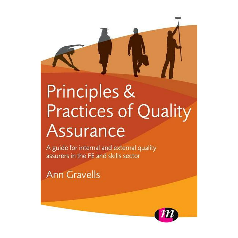 Principles And Practices Of Quality Assurance