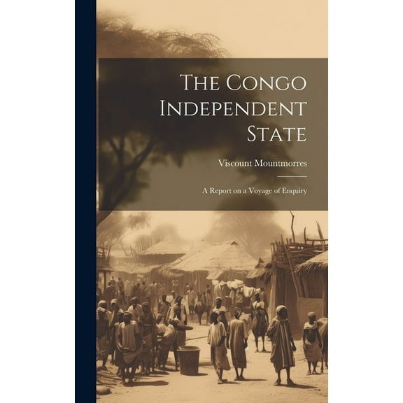 The Congo Independent State (Hardcover)